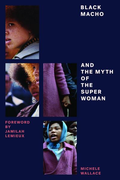 Black Macho and the Myth of the Superwoman