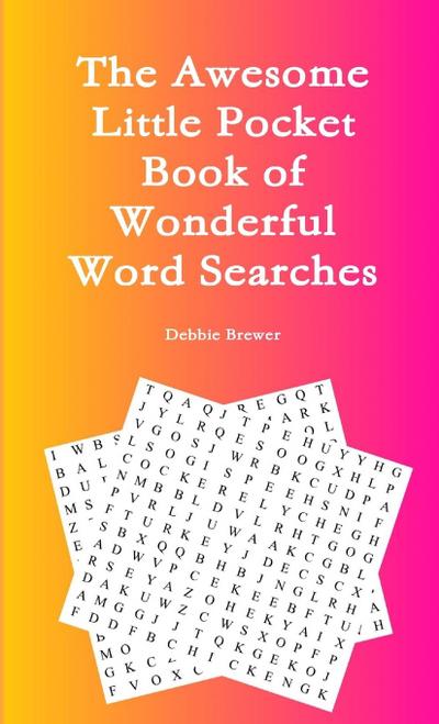 The Awesome Little Pocket Book of Wonderful Word Searches