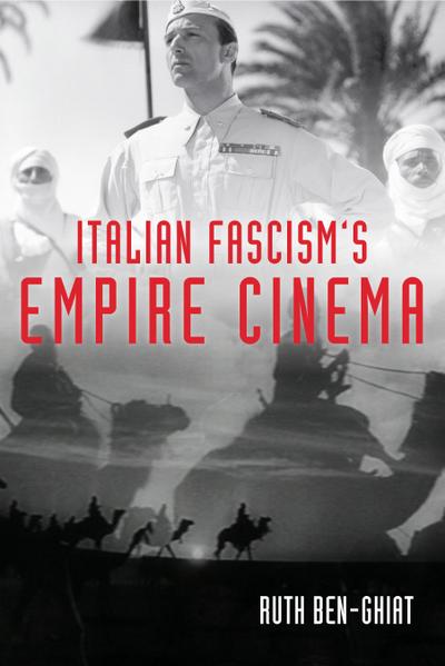 Italian Fascism’s Empire Cinema