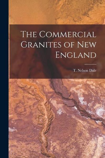 The Commercial Granites of New England