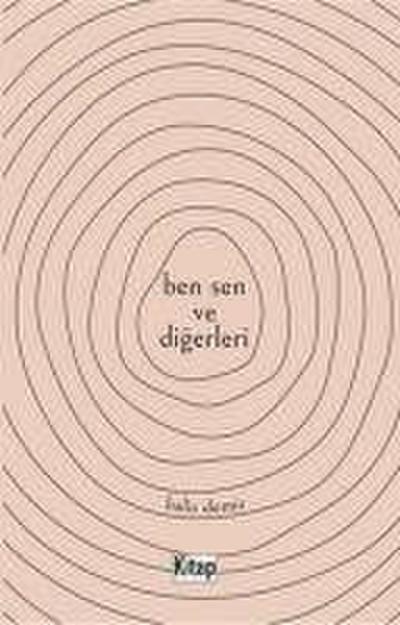 Ben Sen Ve Digerleri