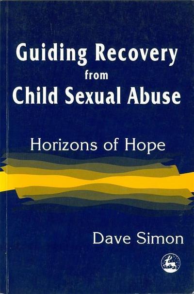 Guiding Recovery for Child Sex Abuse