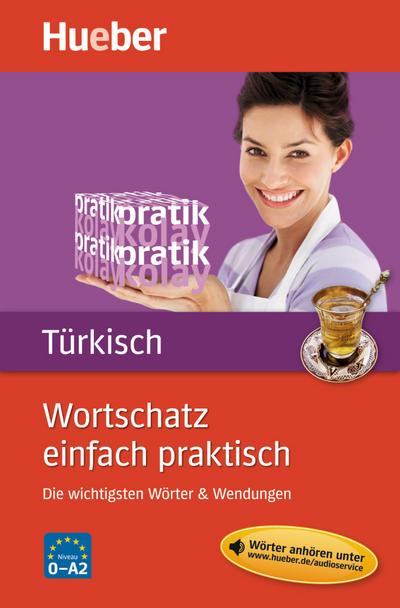 Wortschatz einfach praktisch – Türkisch: Die wichtigsten Wörter & Wendungen / Buch mit MP3-Download
