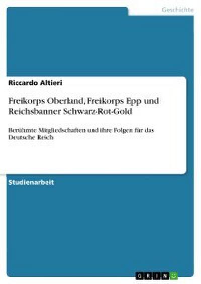 Freikorps Oberland, Freikorps Epp und Reichsbanner Schwarz-Rot-Gold