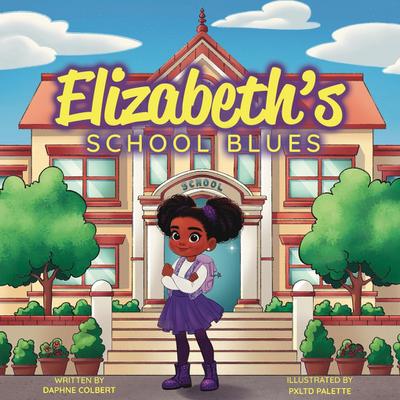 Elizabeth’s School Blues