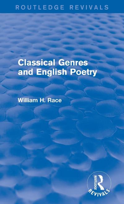 Classical Genres and English Poetry (Routledge Revivals)