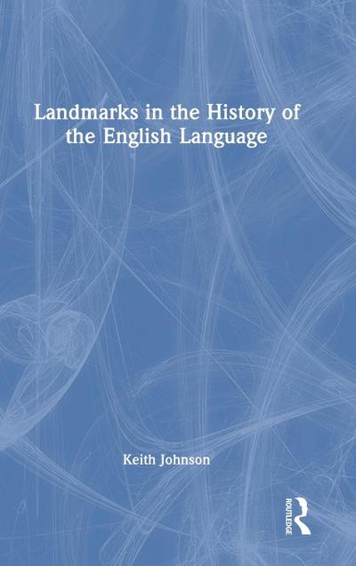 Landmarks in the History of the English Language