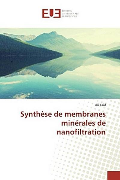 Synthèse de membranes minérales de nanofiltration