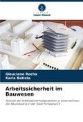 Arbeitssicherheit im Bauwesen