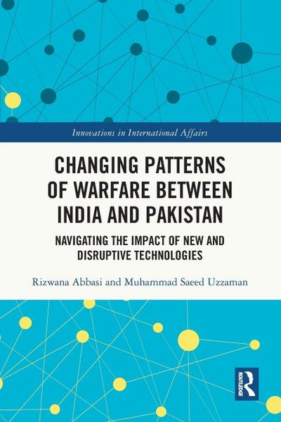 Changing Patterns of Warfare between India and Pakistan