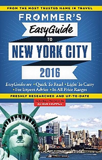 Frommer’s EasyGuide to New York City 2016