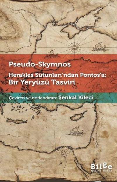 Herakles Sütunlarindan Pontosa Bir Yeryüzü Tasviri