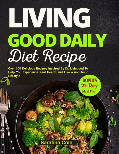 Living Good Daily Diet Recipes