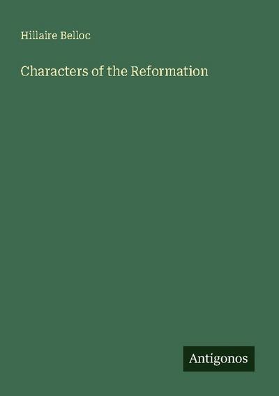 Characters of the Reformation