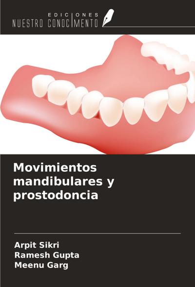 Movimientos mandibulares y prostodoncia
