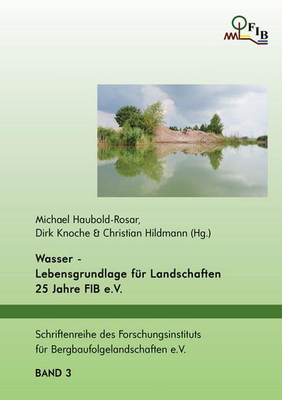 Wasser - Lebensgrundlage für Landschaften