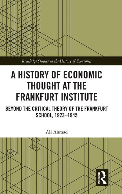 A History of Economic Thought at the Frankfurt Institute