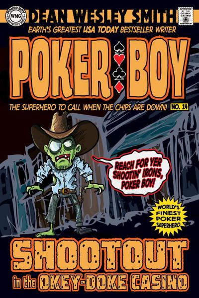 Shootout in the Okey Doke Casino (Poker Boy, #14)