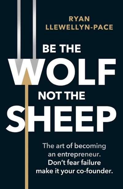 Be the Wolf Not the Sheep