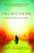 The Life of Old Pete