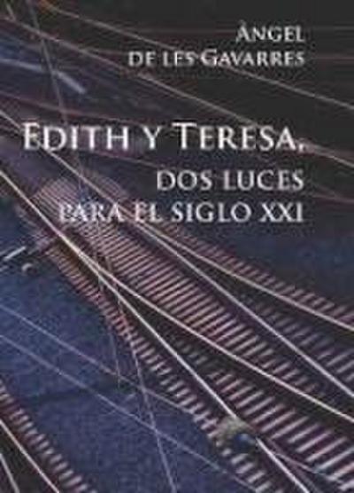 Edith y Teresa, dos luces para el siglo XXI
