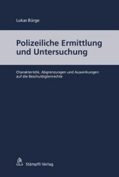 Polizeiliche Ermittlung und Untersuchung
