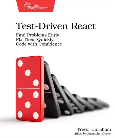 Burnham, T: TEST-DRIVEN REACT