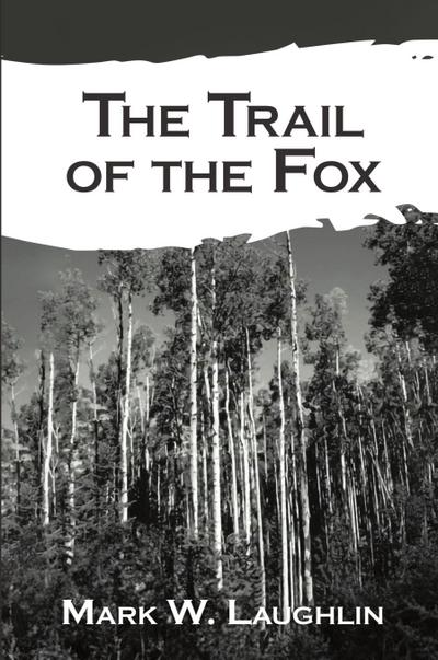 The Trail of the Fox