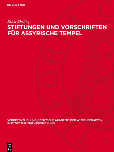 Stiftungen und Vorschriften für assyrische Tempel