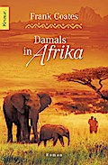 Damals in Afrika