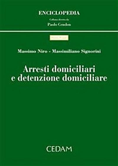 Arresti domiciliari e detenzione domiciliare