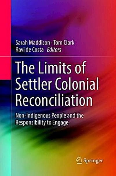 The Limits of Settler Colonial Reconciliation
