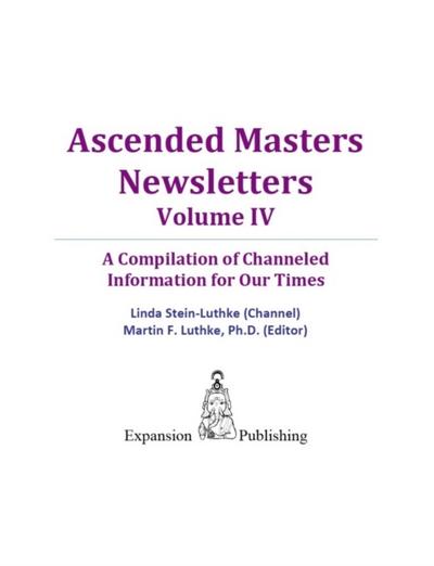 Ascended Masters Newsletters, Vol. IV