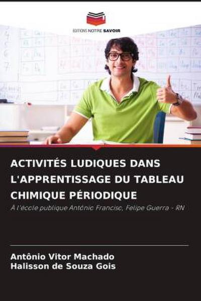 ACTIVITÉS LUDIQUES DANS L’APPRENTISSAGE DU TABLEAU CHIMIQUE PÉRIODIQUE