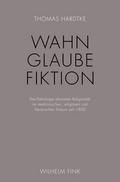 Wahn - Glaube - Fiktion