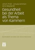 Gesundheit bei der Arbeit als Thema von Kammern