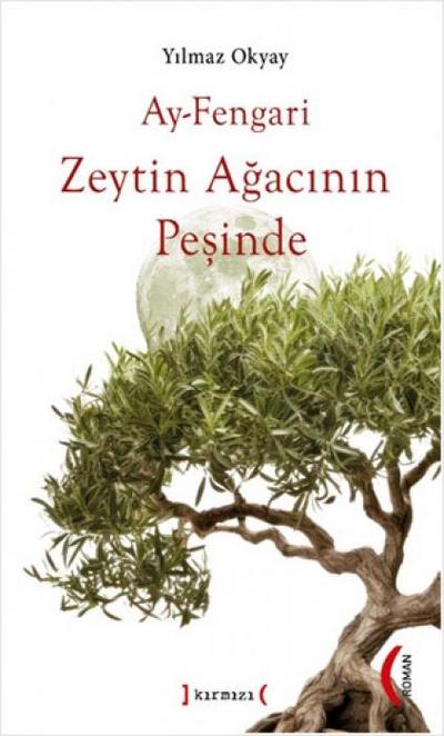 Ay-Fengari Zeytin Agacinin Pesinde
