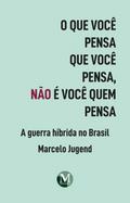 O que você pensa que você pensa, não é você quem pensa