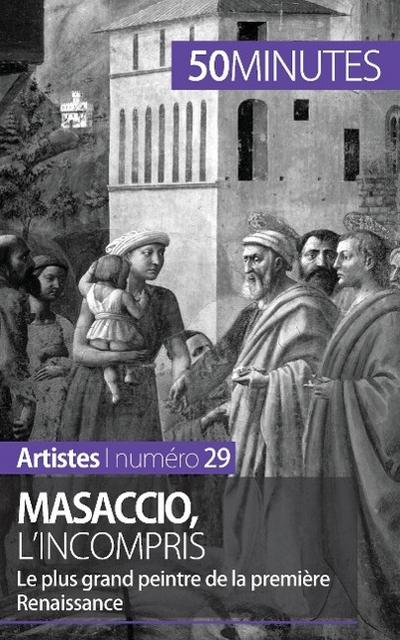 Masaccio, l’incompris