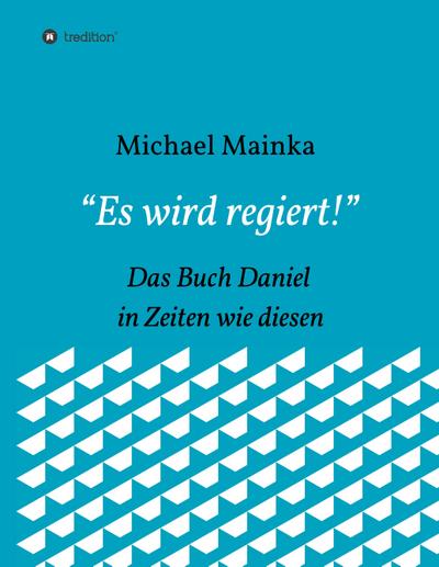 "Es wird regiert!"