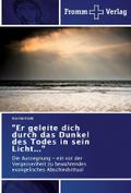 ’Er geleite dich durch das Dunkel des Todes 