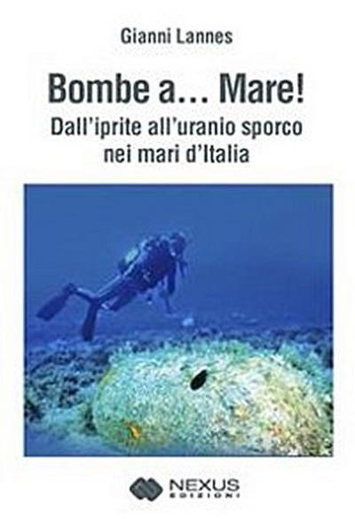 Bombe a... mare!