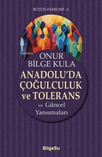 Anadoluda Cogulculuk ve Tolerans