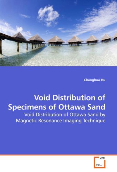 Void Distribution of Specimens of Ottawa Sand