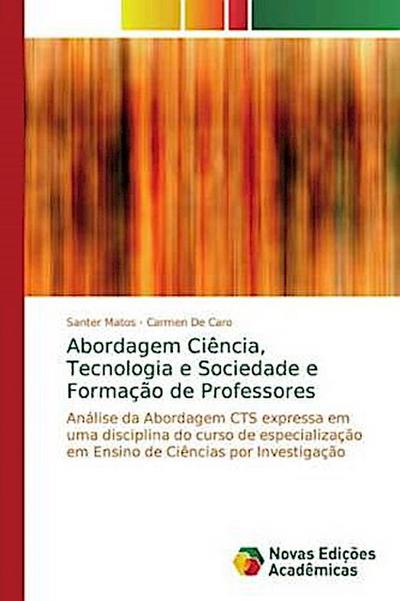 Abordagem Ciência, Tecnologia e Sociedade e Formação de Professores
