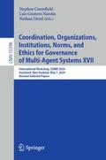 Coordination, Organizations, Institutions, Norms, and Ethics for Governance of Multi-Agent Systems XVII