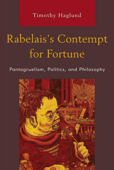 Rabelais’s Contempt for Fortune