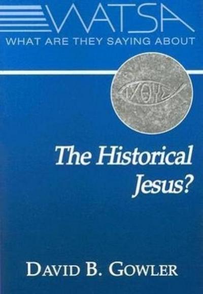 What Are They Saying about the Historical Jesus?