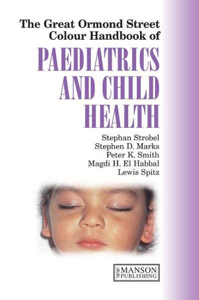 Great Ormond Street Colour Handbook of Paediatrics and Child Health