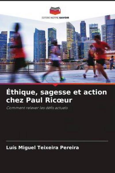 Éthique, sagesse et action chez Paul Ric¿ur